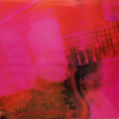 MY BLOODY VALENTINE - Loveless (1991)