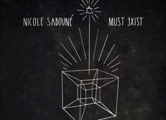 NICOLE SABOUNE - Must Exist (2014)