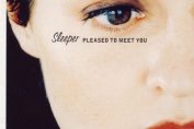 SLEEPER - Pleased To Meet You (1997)