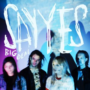 BIG DEAL - Say Yes (2016)
