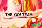 THE GO ! TEAM - The Scene Between (2015)