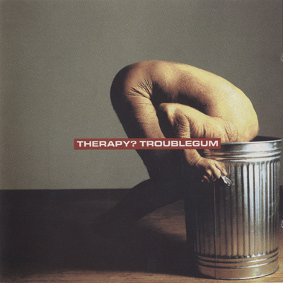 THERAPY? - Troublegum (1994)