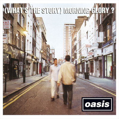 OASIS - (What's The Story) Morning Glory? (1995)