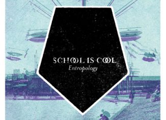 SCHOOL IS COOL - Entropology (2012)