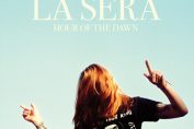LA SERA - Hour Of The Dawn (2014)