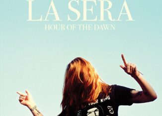 LA SERA - Hour Of The Dawn (2014)