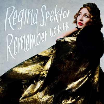 REGINA SPEKTOR - Remember Us To Life (2016)