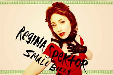 REGINA SPEKTOR - "Small Bill$"