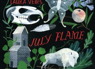LAURA VEIRS - July Flame (2010)