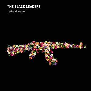 THE BLACK LEADERS - "Take It Easy"