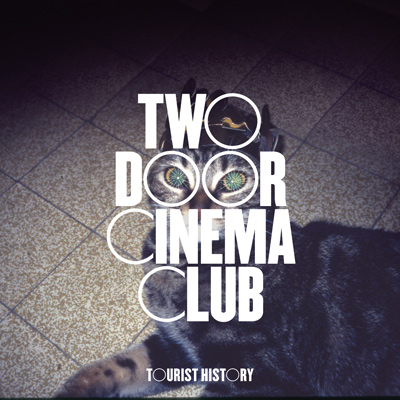 TWO DOOR CINEMA CLUB - Tourist History (2010)