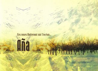 AÑA - Ces Roses Flotteront Sur L'océan (2012)