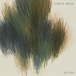 SHANNON WRIGHT - "Division"