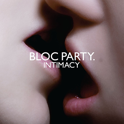 BLOC PARTY - Intimacy (2008)