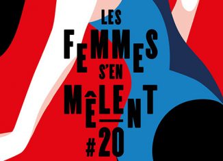 Festival Les Femmes s'en Mêlent #20 du 23 mars au 8 avril 2017