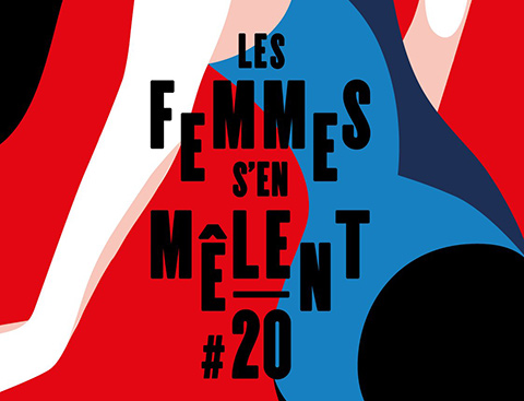 Festival Les Femmes s'en Mêlent #20 du 23 mars au 8 avril 2017