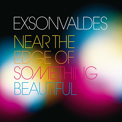 EXSONVALDES - Near The Edge Of Something Beautiful (2009)