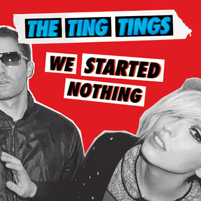 THE TING TINGS - We Started Nothing (2008)