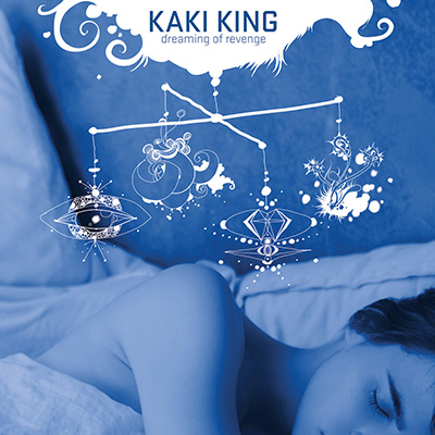 KAKI KING - Dreaming Of Revenge (2008)