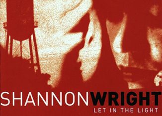 SHANNON WRIGHT - Let In The Light (2007)