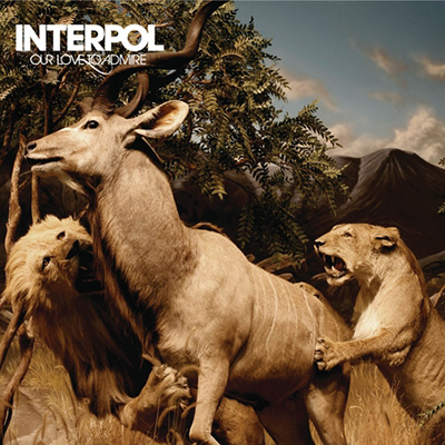 INTERPOL - Our Love To Admire (2007)