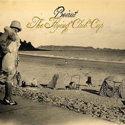 BEIRUT - The Flying Club Cup (2007)