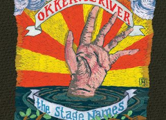 OKKERVIL RIVER - The Stage Names (2007)