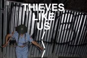 THIEVES LIKE US -"Broken Mirror"