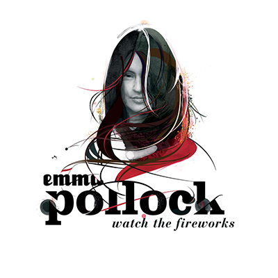 EMMA POLLOCK - Watch The Fireworks (2007)