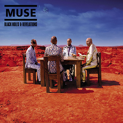 MUSE - Black Holes And Revelations (2006)