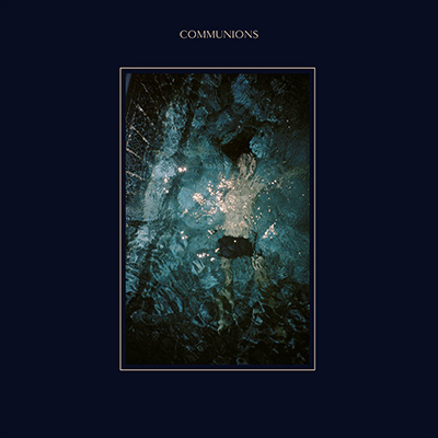 COMMUNIONS - Blue (2017)