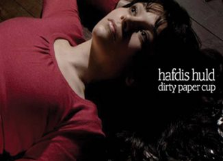 HAFDIS HULD - Dirty Paper Cup (2006)