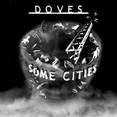 DOVES - Some Cities (2005)