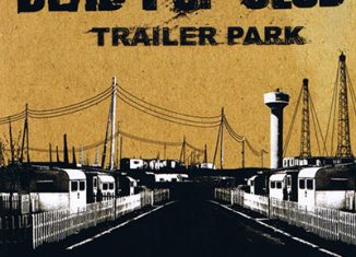 DEAD POP CLUB - Trailer Park (2006)