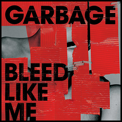 GARBAGE - Bleed Like Me (2005)