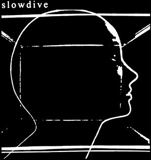 SLOWDIVE - "Slowdive"