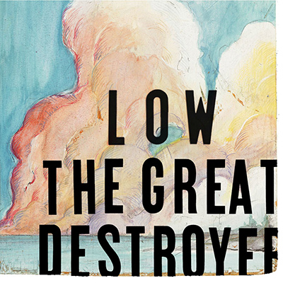 LOW - The Great Destroyer (2005)