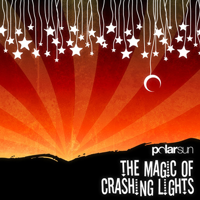POLARSUN - The Magic Of Crashing Lights (2006)