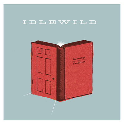 IDLEWILD - Warnings/Promises (2005)