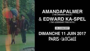 AMANDA PALMER & EDWARD KA-SPEL @ La Cigale