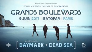 DEAD SEA + DAYMARK + GRANDS BOULEVARDS @ Le Batofar