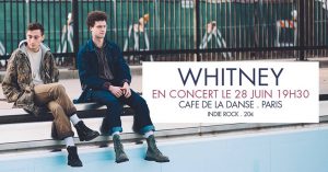 WHITNEY @ Café de la Danse