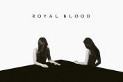 ROYAL BLOOD - How Did We Get So Dark? (2017)