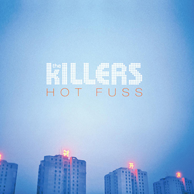 THE KILLERS – Hot Fuss (2004)