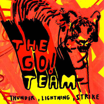 THE GO! TEAM - Thunder, Lightning, Strike (2004)