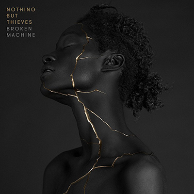 NOTHING BUT THIEVES - Broken Machine (2017)