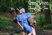 GABBY YOUNG - "Through The Trees"