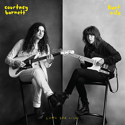 COURTNEY BARNETT & KURT VILE - Lotta Sea Lice (2017)