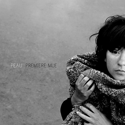 PEAU - Première Mue (2010)