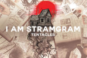 I AM STRAMGRAM - Tentacles (2018)